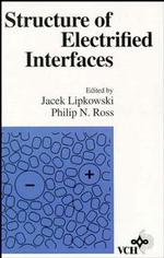 Structure of Electrified Interfaces (Frontiers of Electrochemistry)