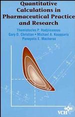 Quantitative Calculations in Pharmaceutical Practice and Research (Analytical Techniques in Clinical Chemistry and Laboratory Medicine)