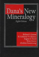 Ｄａｎａ鉱物学（第８版）<br>Dana's New Mineralogy : The System of Mineralogy of James Dwight Dana and Edward Salisbury Dana （8 SUB）