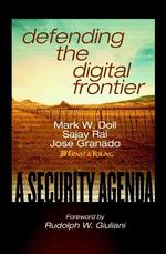 Defending the Digital Frontier:  An Executive's Guide to Information Security.