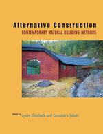 天然素材とモダン建設<br>Alternative Construction : Contemporary Natural Building Methods