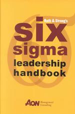 シックスシグマによるリーダーシップ：ハンドブック<br>Rath & Strong's Six Sigma Leadership Handbook