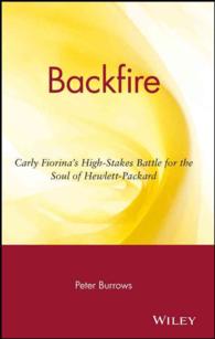 Backfire : Carly Fiorina's High-Stakes Battle for the Soul of Hewlett-Packard