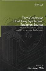 Third-Generation Hard X-Ray Synchrotron Radiation Sources : Source Properties, Optics, and Experimental Techniques