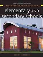 Building Type Basics for Elementary and Secondary Schools (Building Type Basics)