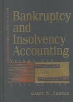 Bankruptcy and Insolvency Accounting : Practice and Procedure 〈1〉 （6 SUB）