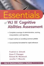ＷＪ－ＩＩＩ（ウッドコック・ジョンソンＩＩＩ）による認知能力査定<br>The Essentials of Wj III Cognitive Abilities Assessment (Essentials of Psychological Assessment)