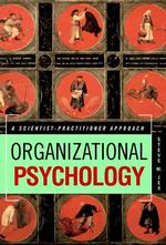 組織心理学：科学的・実務的アプローチ<br>Organizational Psychology : A Scientist-Practitioner Approach