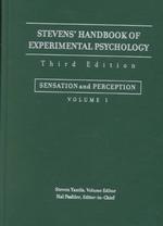 Stevens' Handbook of Experimental Psychology : Sensation and Perception 〈1〉 （3 SUB）