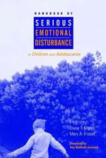 児童・青少年の重度情緒障害ハンドブック<br>Handbook of Serious Emotional Disturbance in Children and Adolescents
