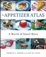 The Appetizer Atlas : A World of Small Bites