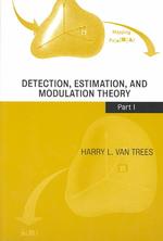 Detection, Estimation, and Modulation Theory