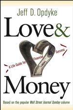 Love and Money : A Life Guide for Financial Success