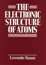 The Electronic Structure of Atoms