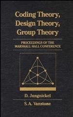 Coding Theory, Design Theory, Group Theory : Proceedings of the Marshall Hall Conference