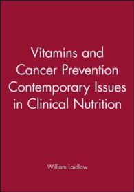 Vitamins and Cancer Prevention (Contemporary Issues in Clinical Nutrition)