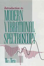 Introduction to Modern Vibrational Spectroscopy