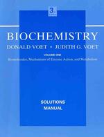 Biochemistry : Biomolecules, Mechanisms of Enzyme Action, and Metabolism 〈1〉 （3 SOL SUB）