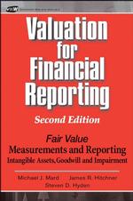 財務報告のための資産評価（第２版）<br>Valuation for Financial Reporting : Fair Value Measurements and Reporting, Intangible Assets, Goodwill, and Impairment
