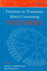 遷移金属を含むポリマーの最前線<br>Frontiers in Transition Metal-containing Polymers