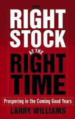 優良株の選び方<br>The Right Stock at the Right Time : Prospering in the Coming Good Years