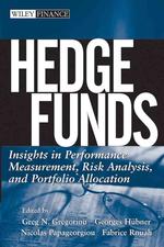 ヘッジファンド：パフォーマンス評価、リスク分析と資産配分<br>Hedge Funds : Insights in Performance Measurement, Risk Analysis, and Portfolio Allocation (Wiley Finance)