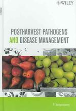 Postharvest Pathogens and Disease Management
