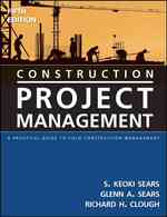 建築プロジェクト管理（第５版）<br>Construction Project Management : A Practical Guide to Field Construction Management （5TH）