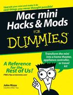 MAC Mini Hacks and Mods for Dummies (For Dummies (Computer/tech))