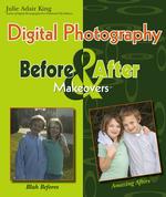 Digital Photography before & after Makeovers