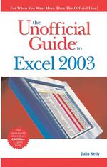 The Unofficial Guide to Excel 2003
