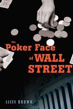The Poker Face of Wall Street