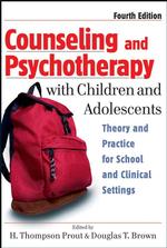 児童・青年の精神療法（第４版）<br>Counseling and Psychotherapy with Children and Adolescents : Theory and Practice for School and Clinical Settings （4TH）