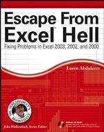 Escape from Excel Hell : Fixing Problems in Excel 2003, 2002, and 2000 （PAP/CDR）