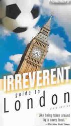 Frommer's Irreverent Guide to London (Frommer's Irreverent Guides London) （6TH）