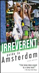Frommer's Irreverent Guide to Amsterdam (Frommer's Irreverent Guides) （6TH）