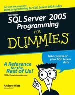 Microsoft SQL Server 2005 Programming for Dummies (For Dummies (Computer/tech))