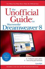 The Unofficial Guide to Macromedia Dreamweaver 8