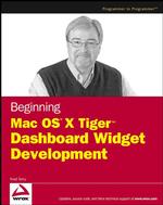 Beginning MAC OS X Tiger Dashboard Widget Development