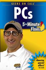 Geeks on Call PCs : 5-minute Fixes (Geeks on Call)
