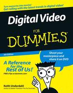 Digital Video for Dummies (For Dummies (Computer/tech)) （4TH）