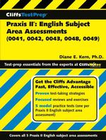 Cliffstestprep Praxis II : English Subject Area Assessments Test (0041, 0042, 0043, 0048, 0049) (Cliffstestprep)