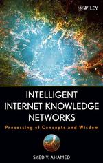 知的インターネット知識ネットワーク<br>Intelligent Internet Knowledge Networks : Processing of Concepts and Wisdom