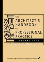 The Architect's Handbook of Professional Practice Update 2006 （HAR/CDR）