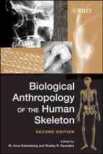 人骨の生物学的人類学（第２版）<br>Biological Anthropology of the Human Skeleton （2ND）