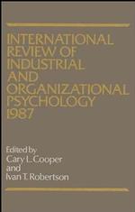 International Review of Industrial and Organizational Psychology, 1987 Volume 2 （Volume 2 ed.）
