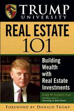 Trump University Real Estate 101 : Building Wealth with Real Estate Investments