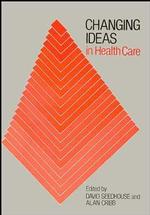 Changing Ideas in Health Care