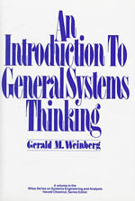An Introduction to General Systems Thinking (Wiley Series on Systems Engineering and Analysis)