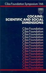 Cocaine : Scientific and Social Dimensions (Ciba Foundation Symposia)